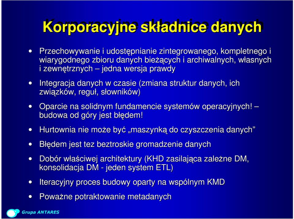 systemów operacyjnych! budowa od góry jest błędem!