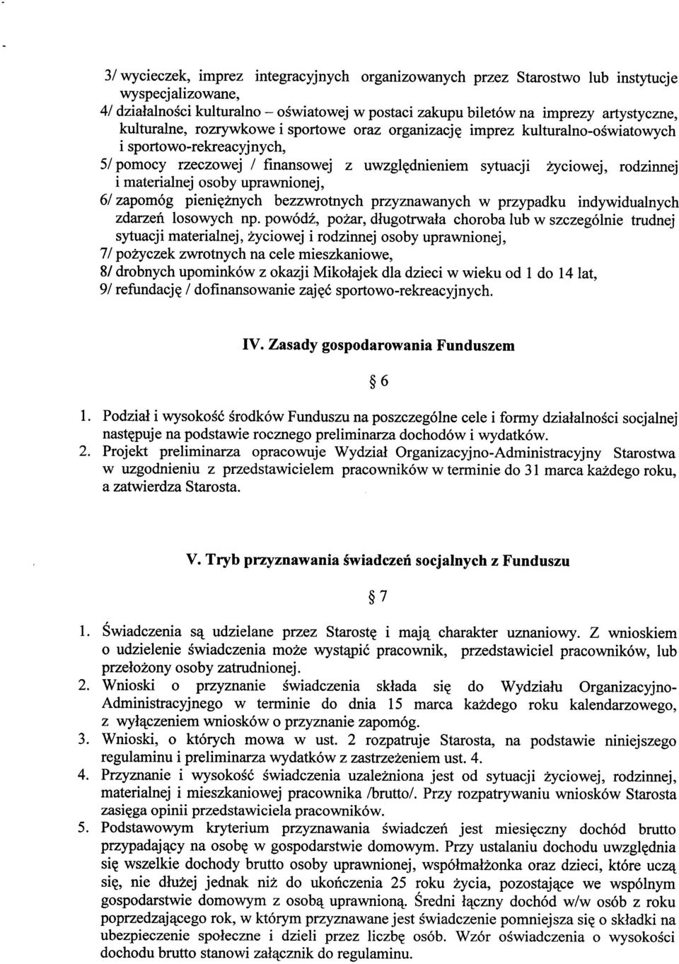 osoby uprawnionej, 61 zapomóg pieniężnych bezzwrotnych przyznawanych w przypadku indywidualnych zdarzeń losowych np.