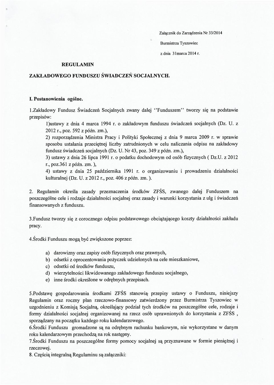 592 z późn. zm.), 2) rozporządzenia Ministra Pracy i Polityki Społecznej z dnia 9 marca 2009 r.