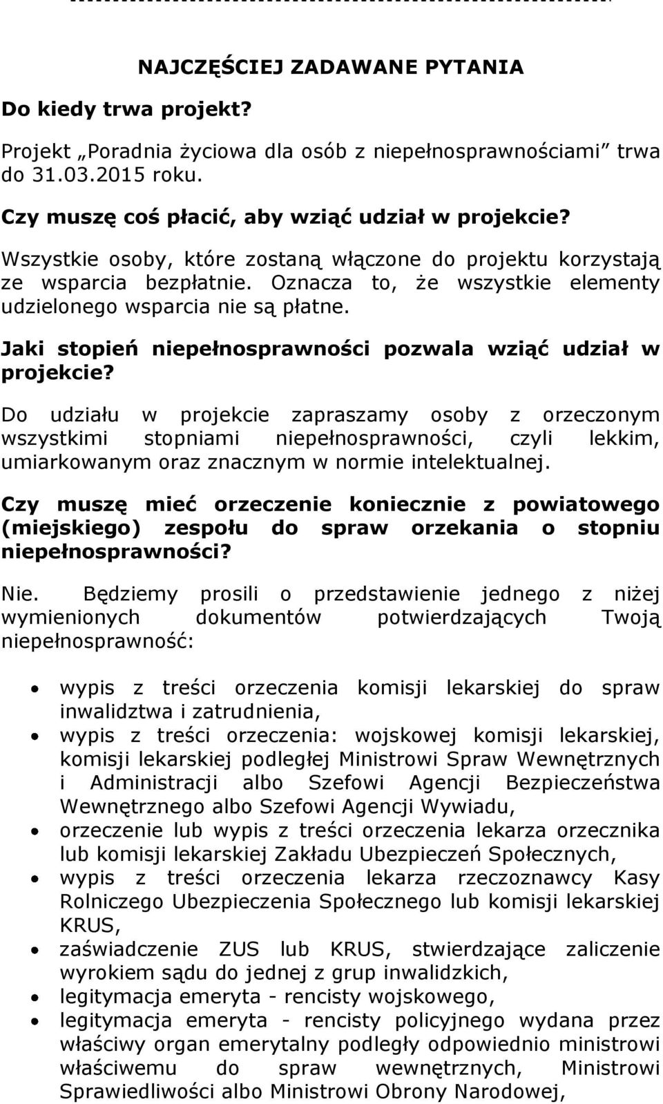 Jaki stopień niepełnosprawności pozwala wziąć udział w projekcie?