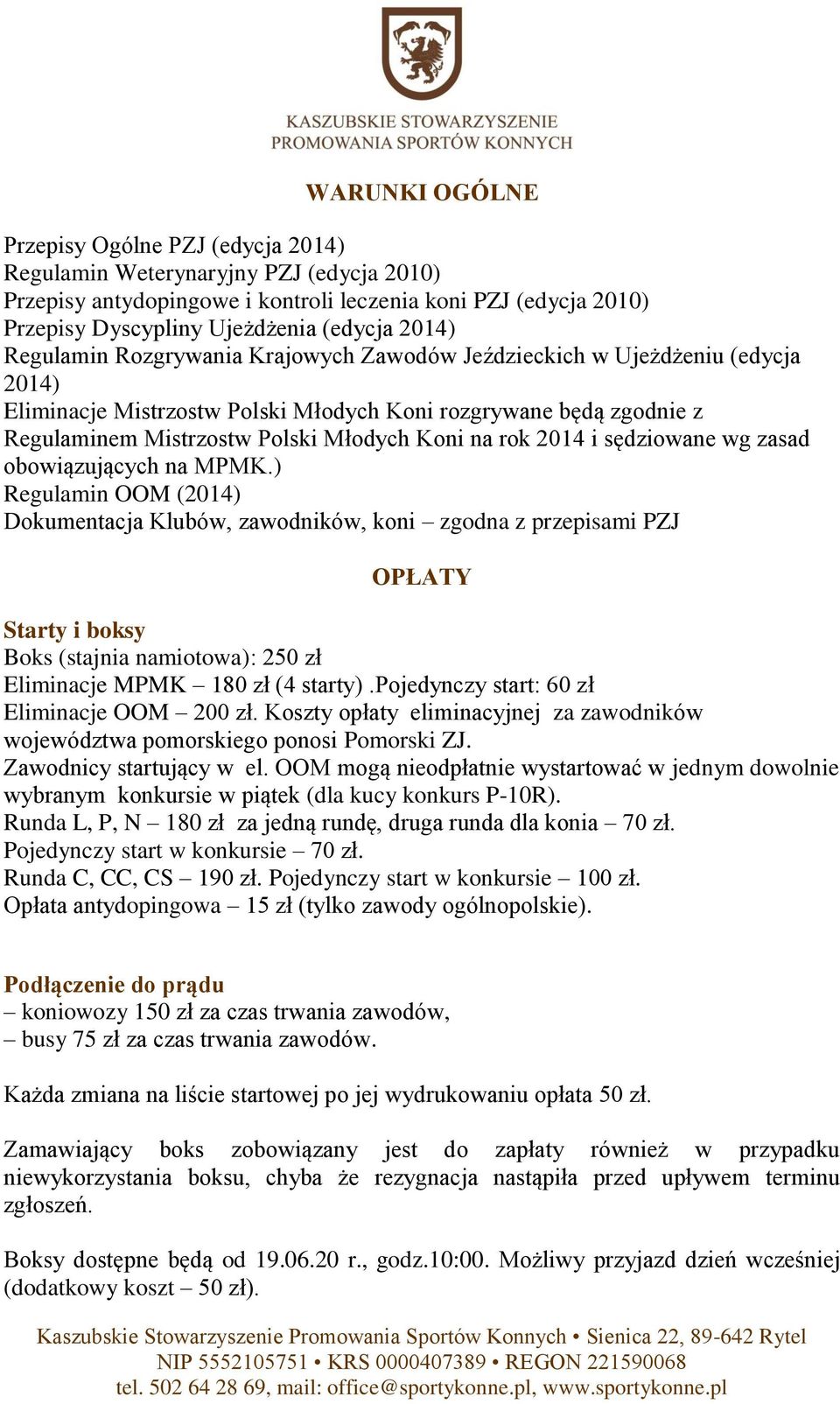 rok 2014 i sędziowane wg zasad obowiązujących na MPMK.
