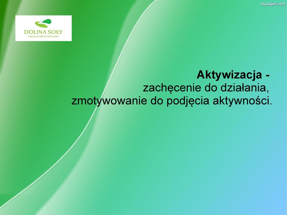 działania,