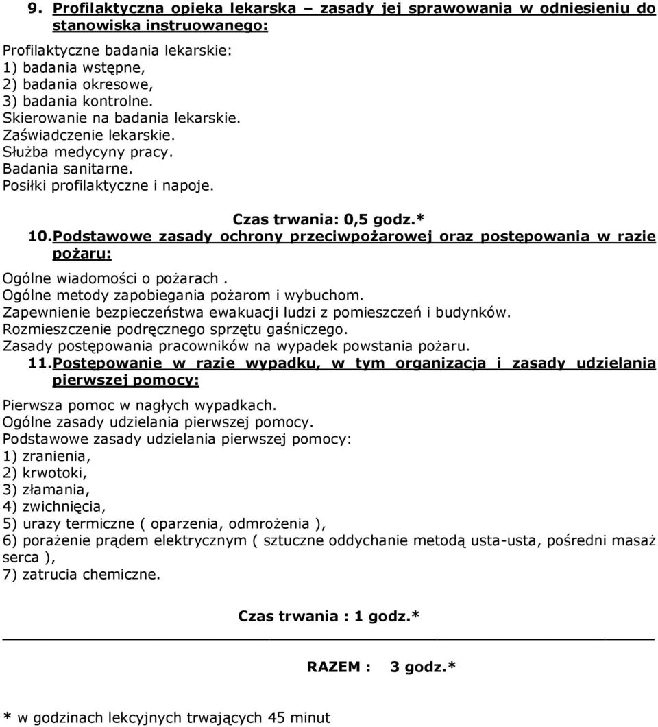 Podstawowe zasady ochrony przeciwpoŝarowej oraz postępowania w razie poŝaru: Ogólne wiadomości o poŝarach. Ogólne metody zapobiegania poŝarom i wybuchom.