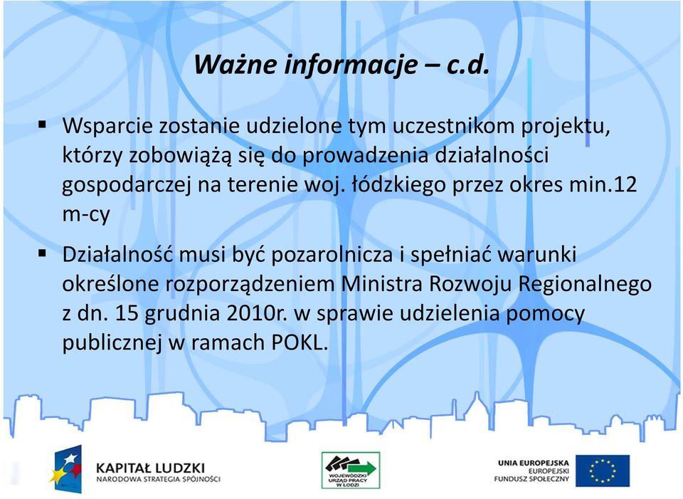 działalności gospodarczej na terenie woj. łódzkiego przez okres min.