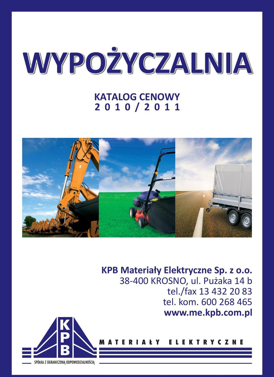 o. 38-400 KROSNO, ul. Pużaka 14 b tel.