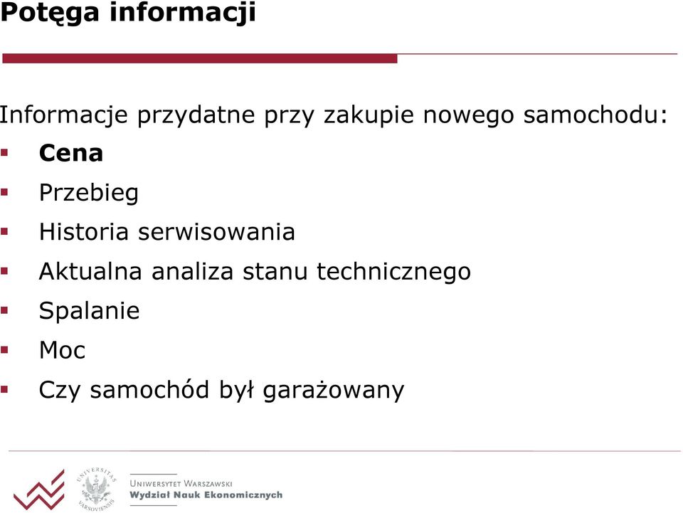 Historia serwisowania Aktualna analiza stanu