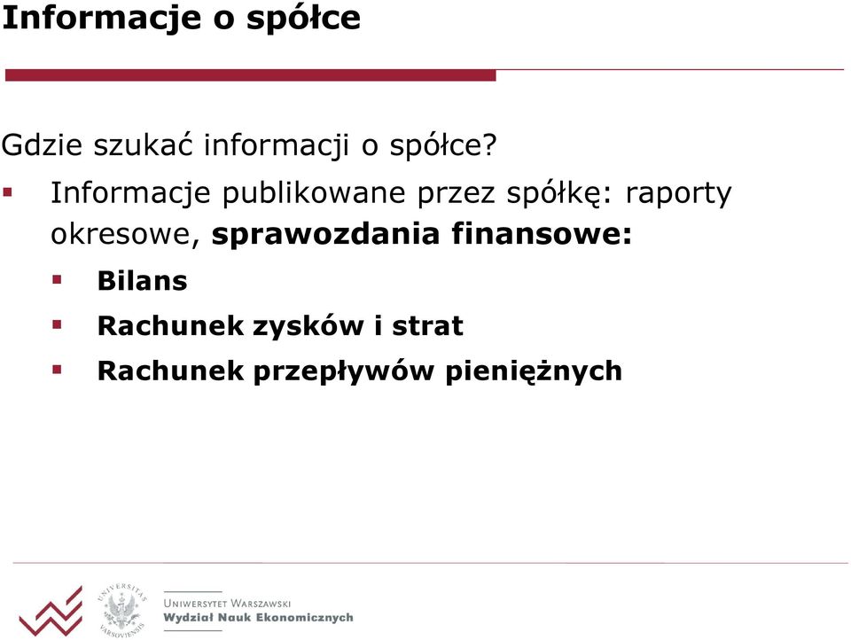 Informacje publikowane przez spółkę: raporty