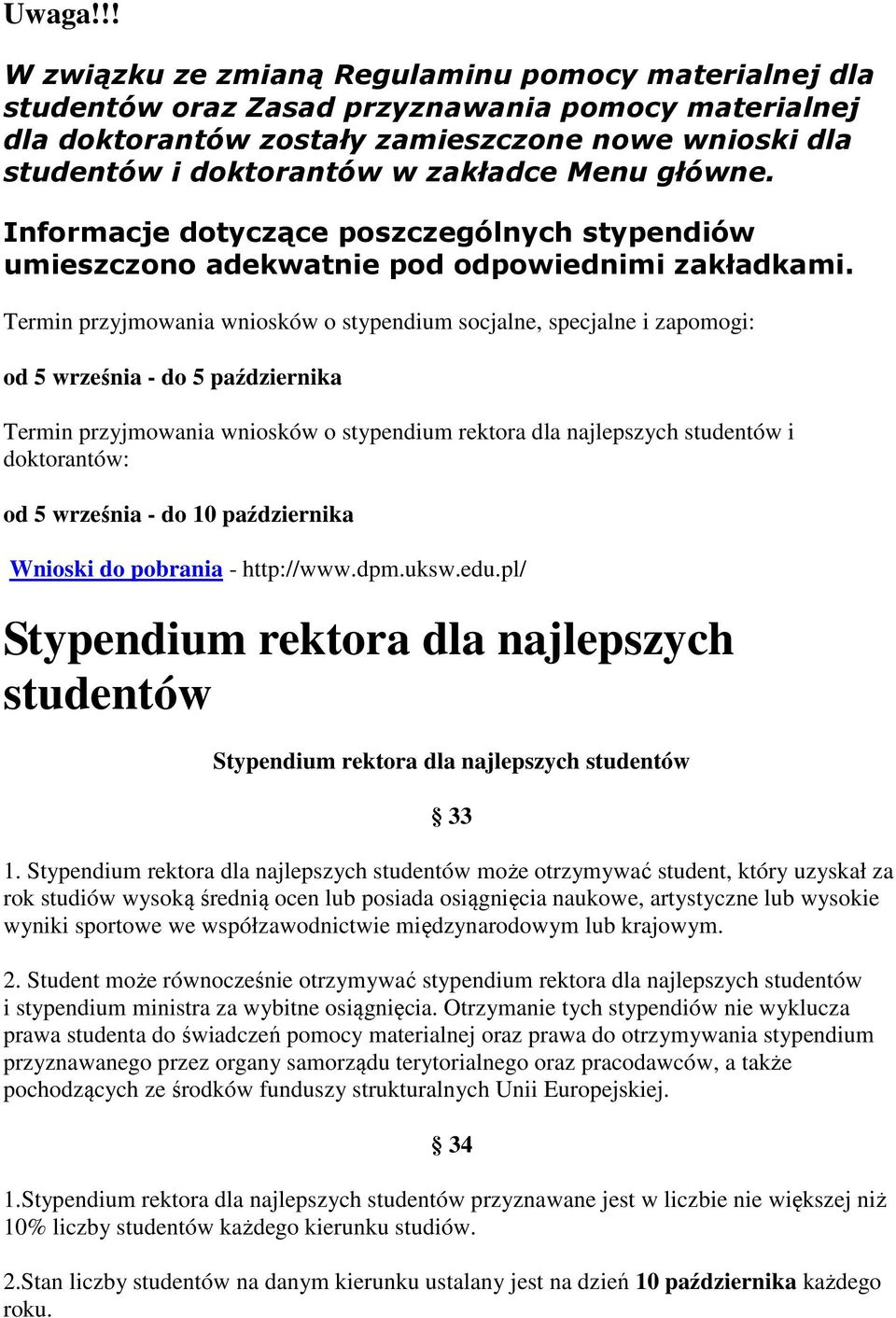Menu główne. Informacje dotyczące poszczególnych stypendiów umieszczono adekwatnie pod odpowiednimi zakładkami.