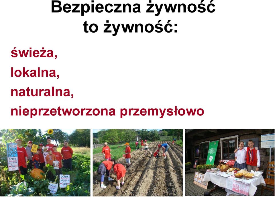 lokalna, naturalna,