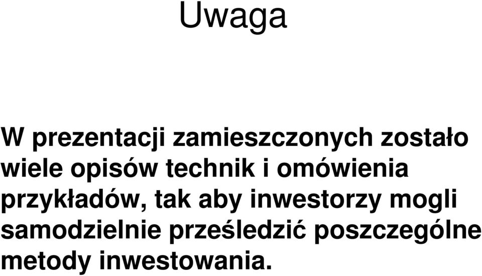 przykładów, tak aby inwestorzy mogli