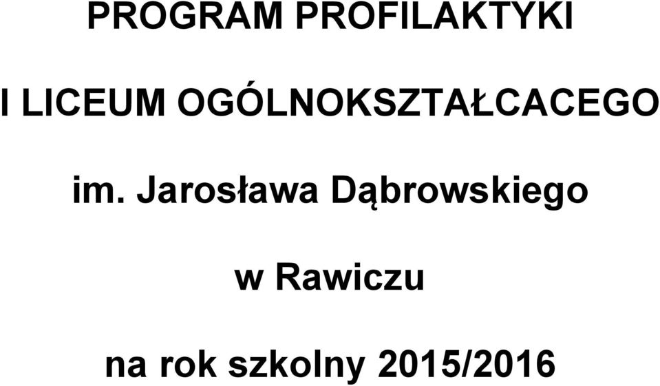 im. Jarosława Dąbrowskiego