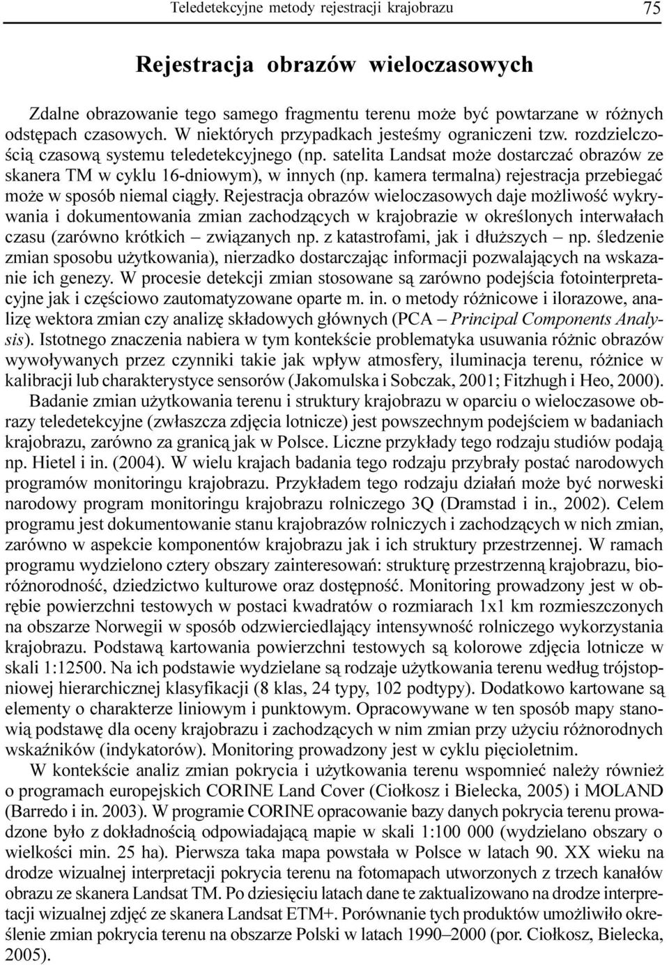 kaera teralna) rejestracja przebiegaæ o e w sposób nieal ci¹g³y.