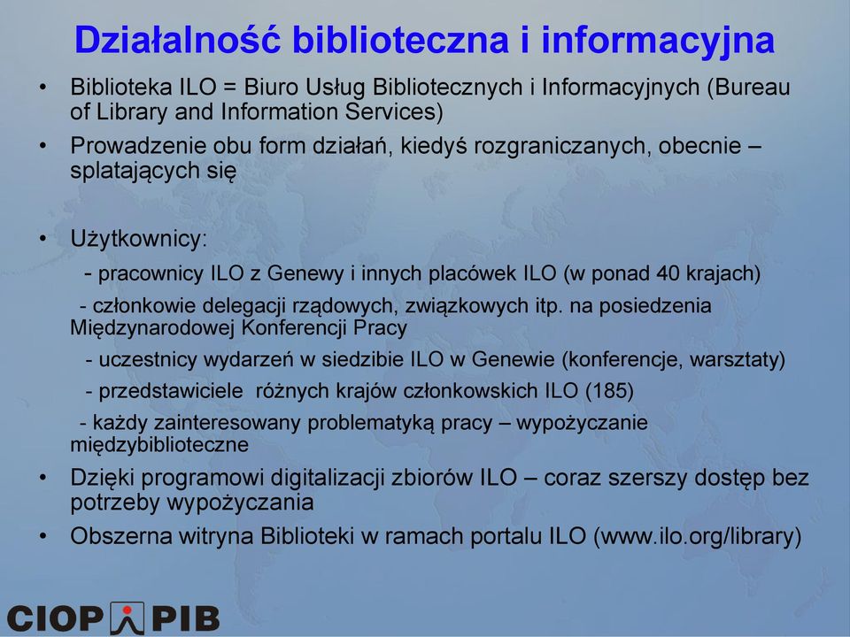 na posiedzenia Międzynarodowej Konferencji Pracy - uczestnicy wydarzeń w siedzibie ILO w Genewie (konferencje, warsztaty) - przedstawiciele różnych krajów członkowskich ILO (185) - każdy