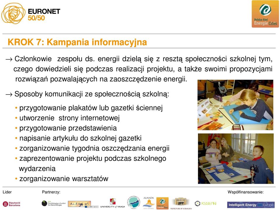 pozwalających na zaoszczędzenie energii.