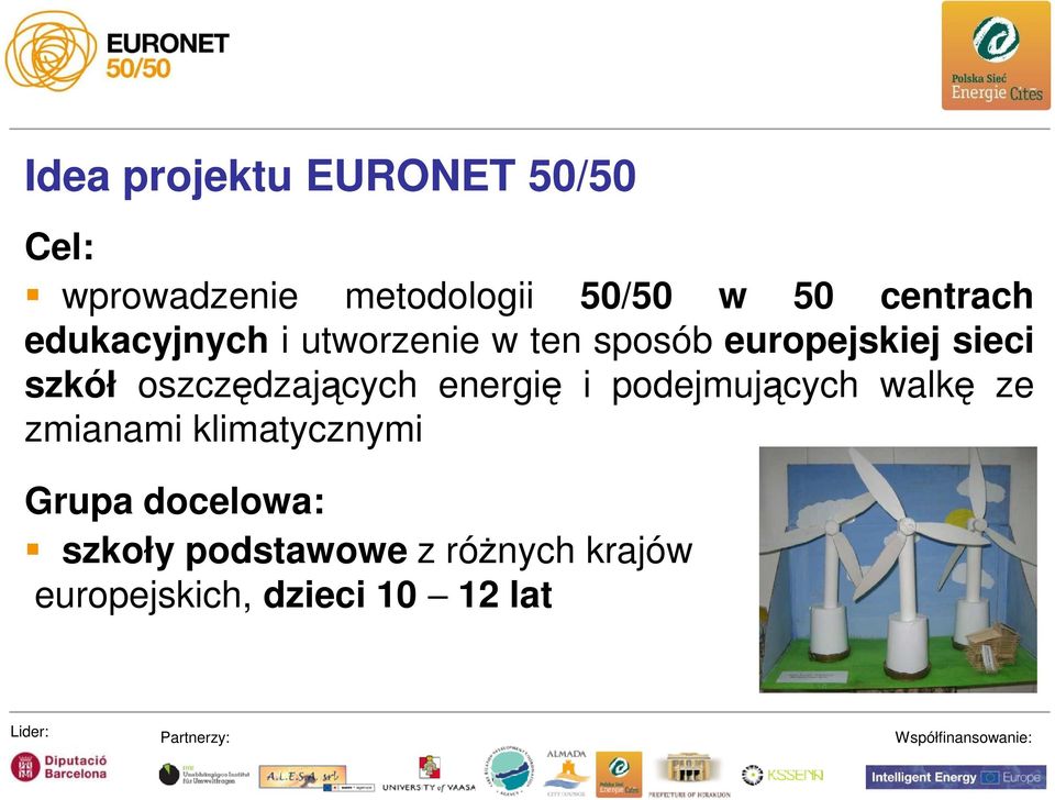 oszczędzających energię i podejmujących walkę ze zmianami klimatycznymi
