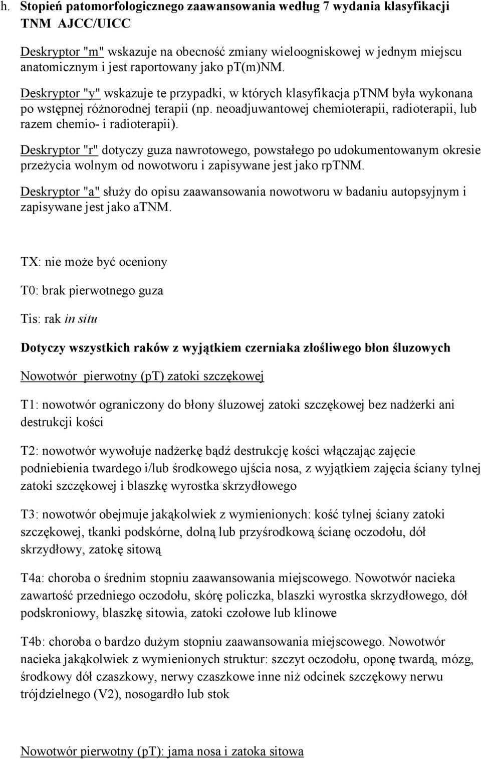 neoadjuwantowej chemioterapii, radioterapii, lub razem chemio- i radioterapii).