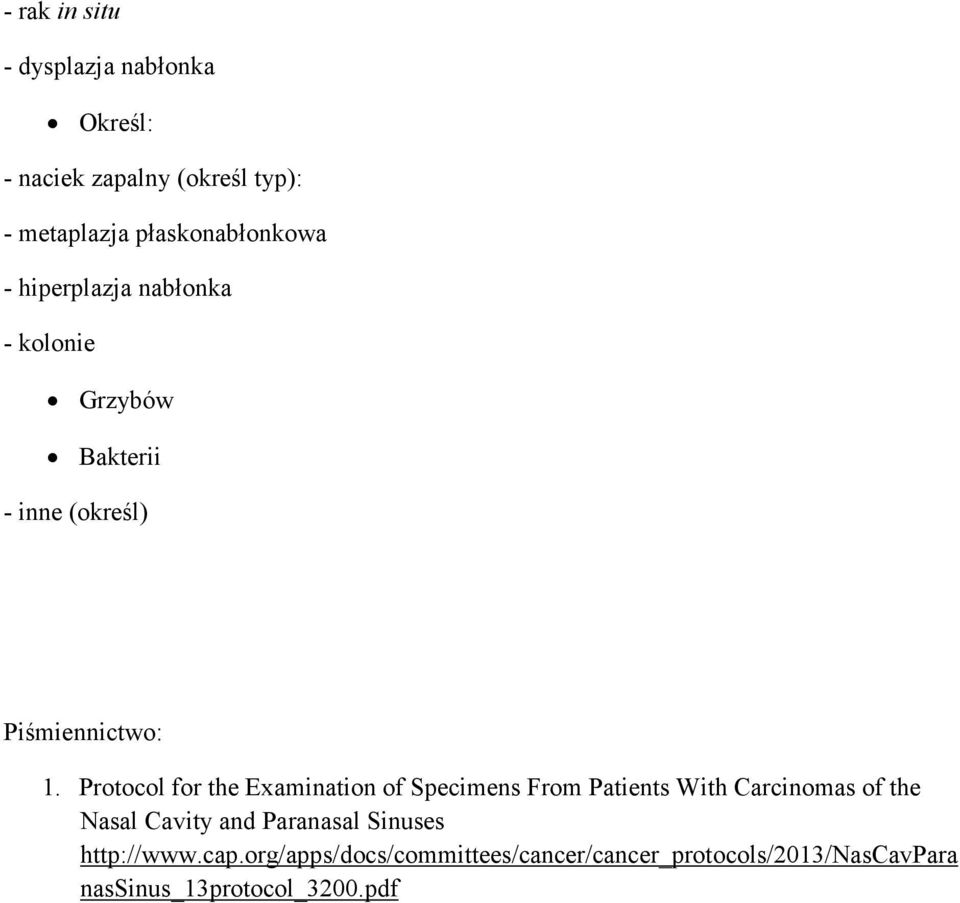 Protocol for the Examination of Specimens From Patients With Carcinomas of the Nasal Cavity and