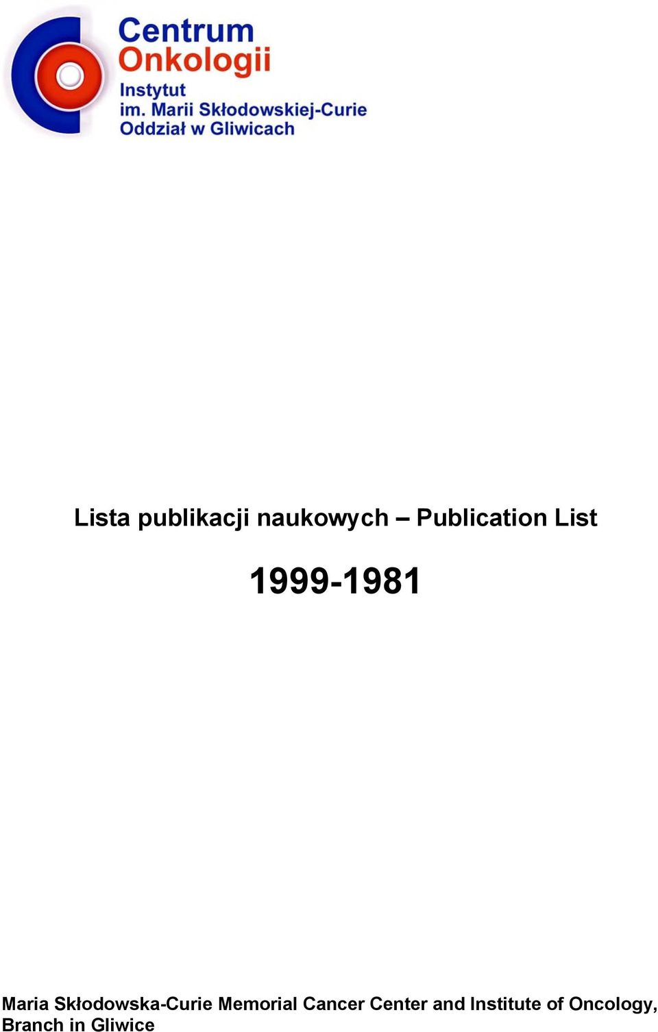 Skłodowska-Curie Memorial Cancer