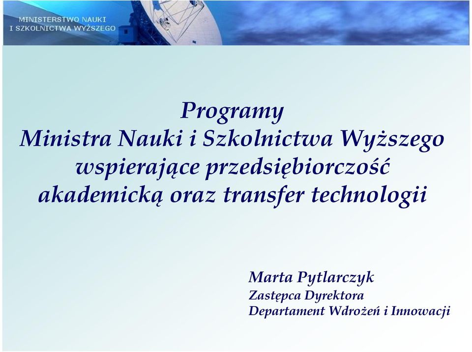 akademicką oraz transfer technologii Marta