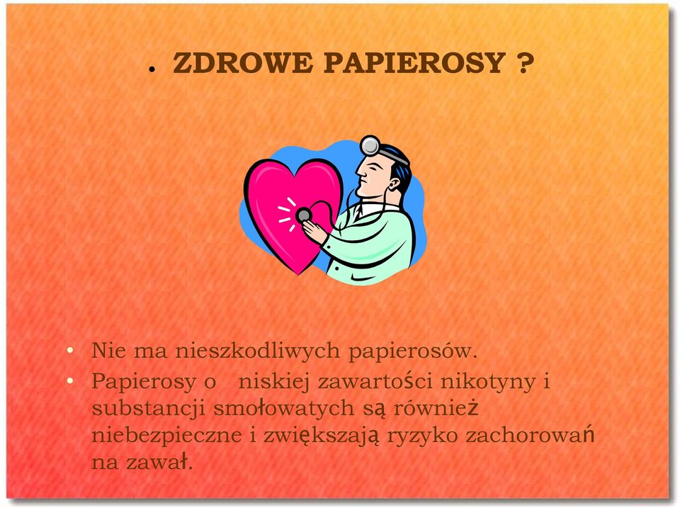 Papierosy o niskiej zawartości nikotyny i