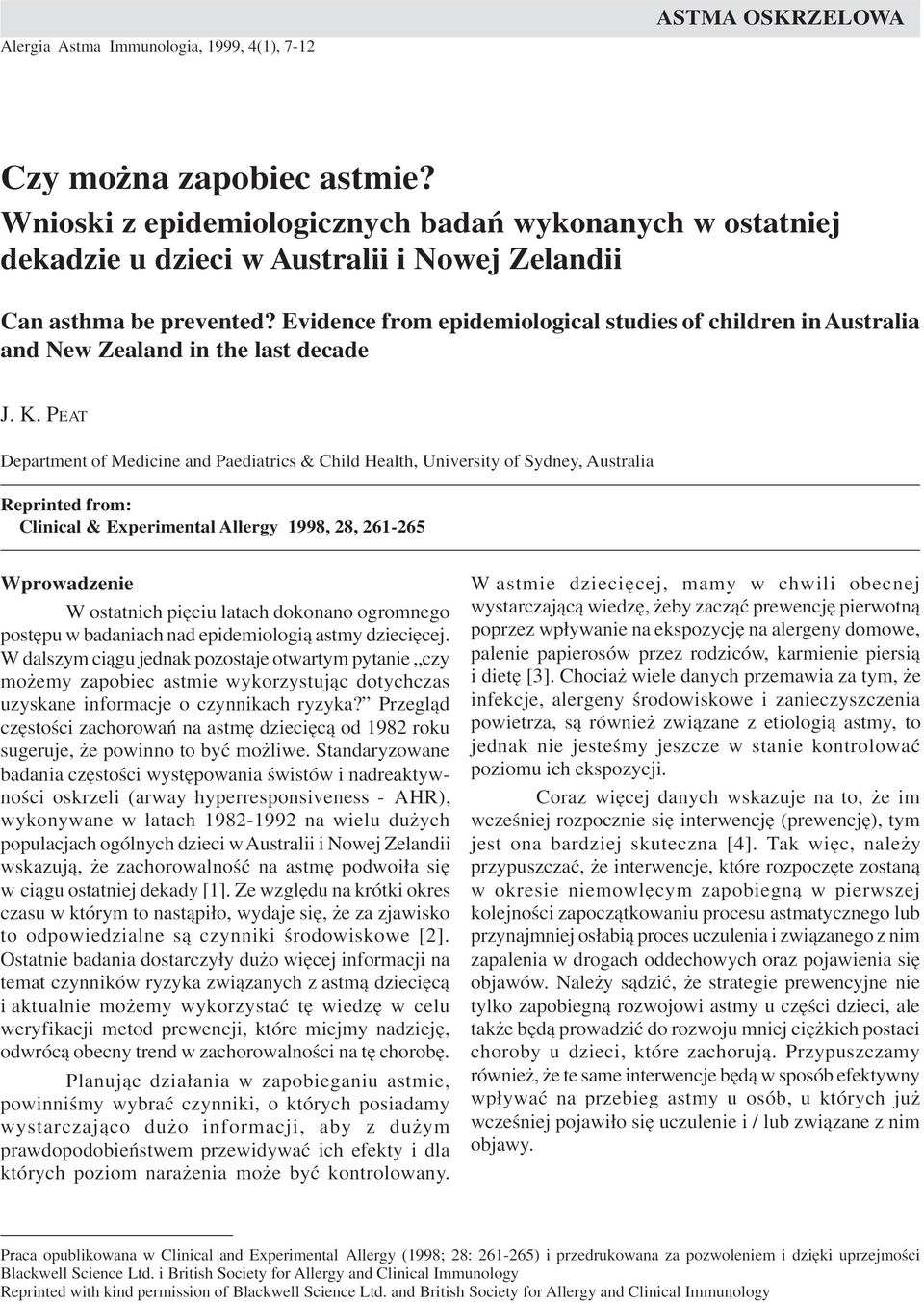 Evidence from epidemiological studies of children in Australia and New Zealand in the last decade J. K.