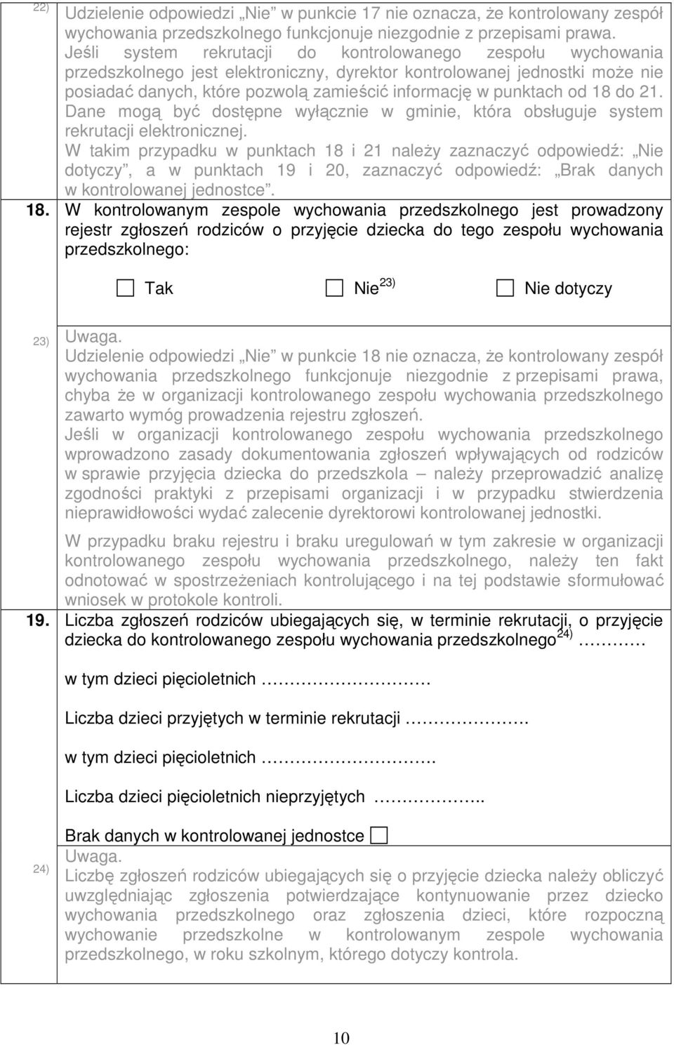 punktach od 18 do 21. Dane mogą być dostępne wyłącznie w gminie, która obsługuje system rekrutacji elektronicznej.