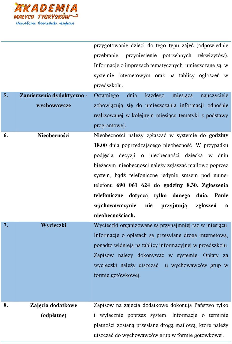 Zamierzenia dydaktyczno - Ostatniego dnia każdego miesiąca nauczyciele wychowawcze zobowiązują się do umieszczania informacji odnośnie realizowanej w kolejnym miesiącu tematyki z podstawy programowej.