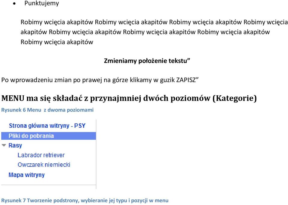 tekstu Po wprowadzeniu zmian po prawej na górze klikamy w guzik ZAPISZ MENU ma się składać z przynajmniej dwóch