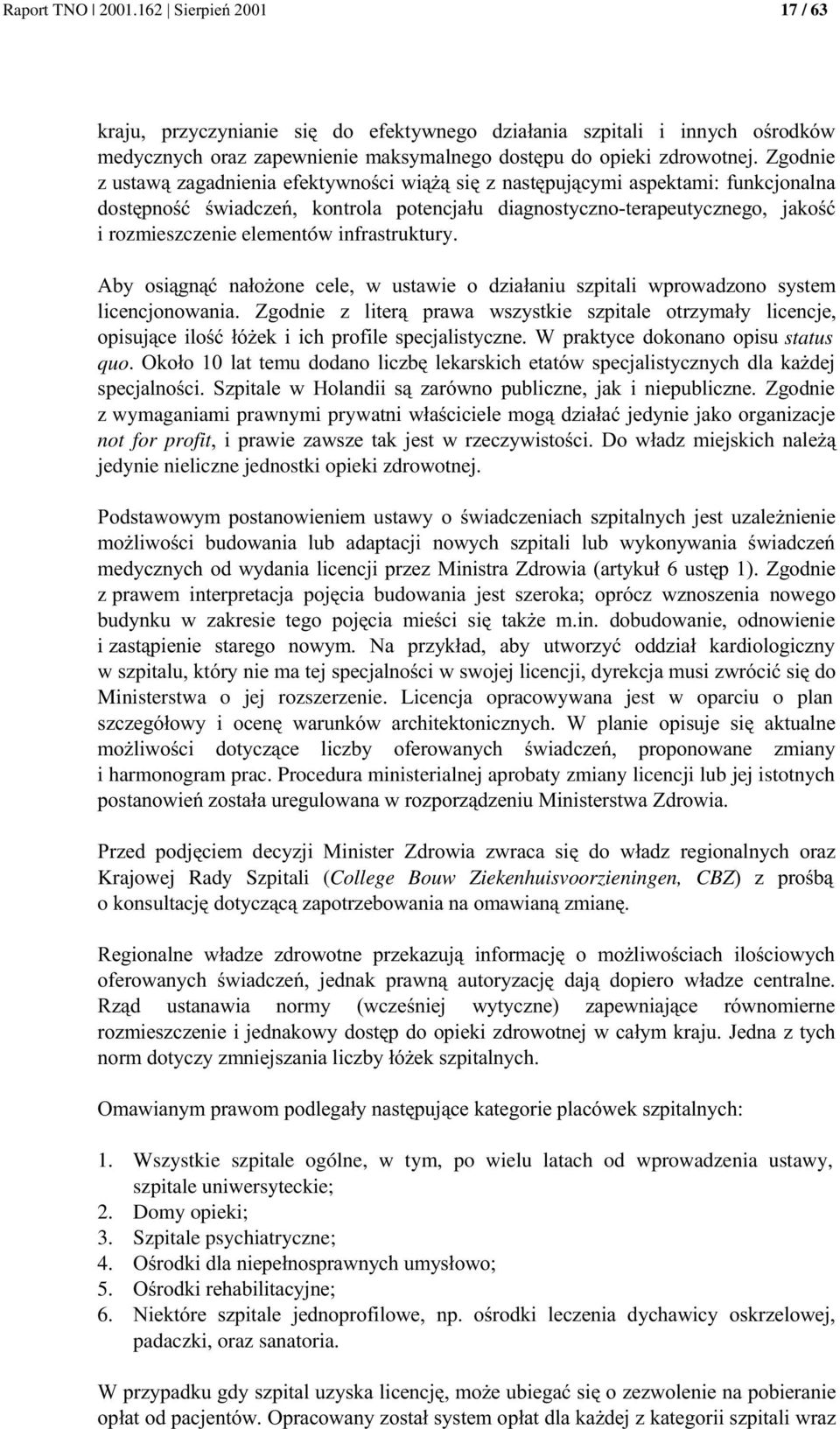 4 Ministerstwa o jej rozszerzenie. Licencja opracowywana jest w oparciu o plan!" 4 " 0!!4.% - 3. i harmonogram prac. Procedura ministerialnej aprobaty zmiany licencji lub jej istotnych!!-c!! 0 4. C!