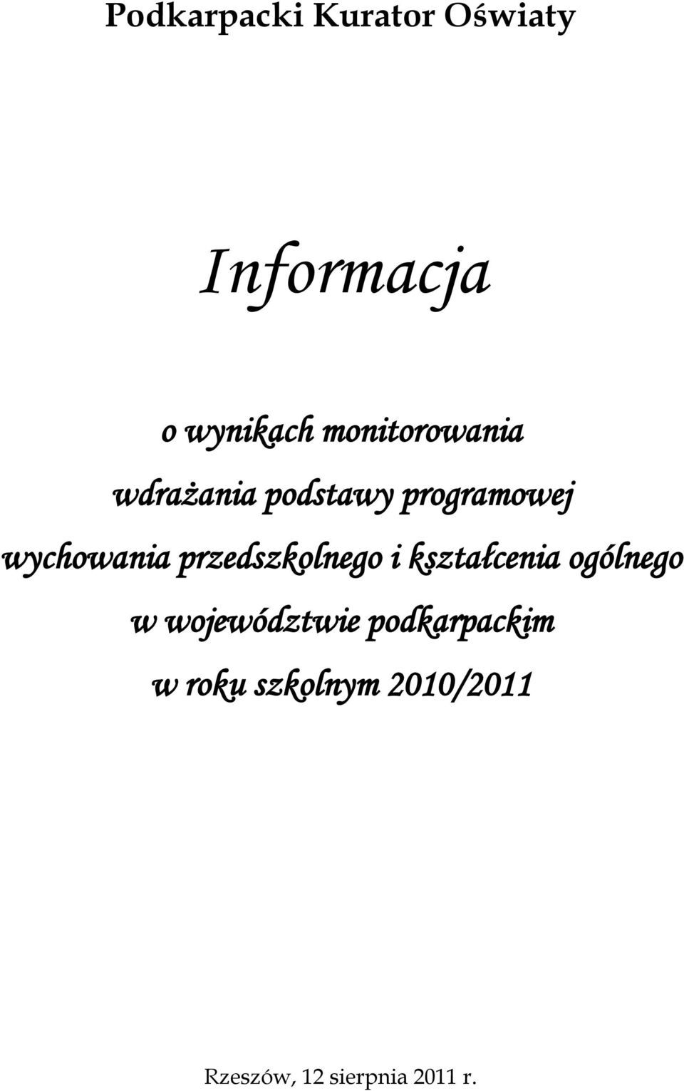 wychowania przedszkolnego i kształcenia ogólnego w