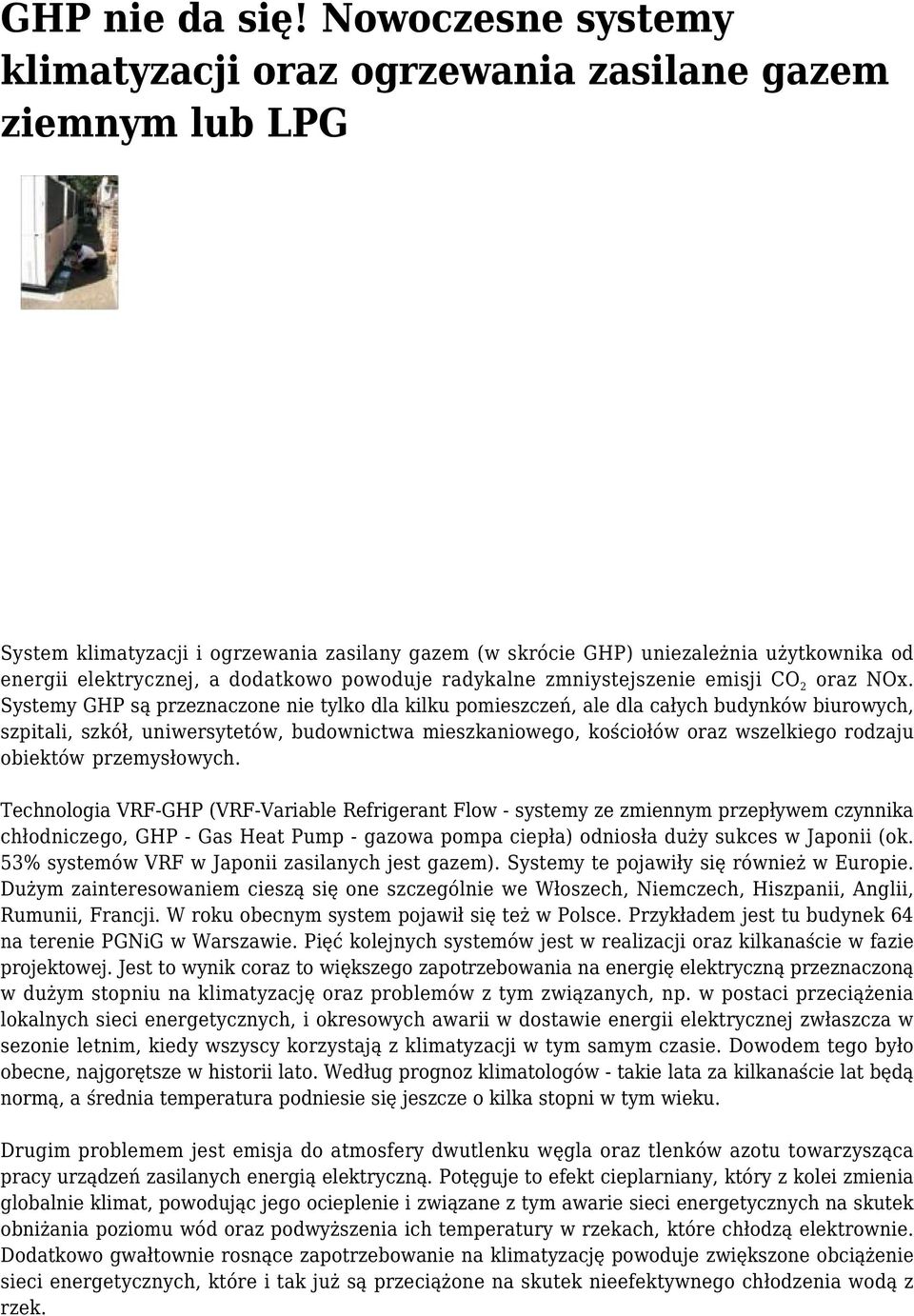 dodatkowo powoduje radykalne zmniystejszenie emisji CO 2 oraz NOx.