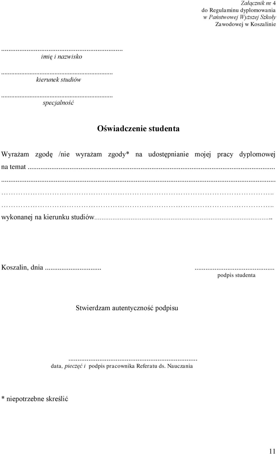 dyplomowej na temat.......... wykonanej na kierunku studiów... Koszalin, dnia.