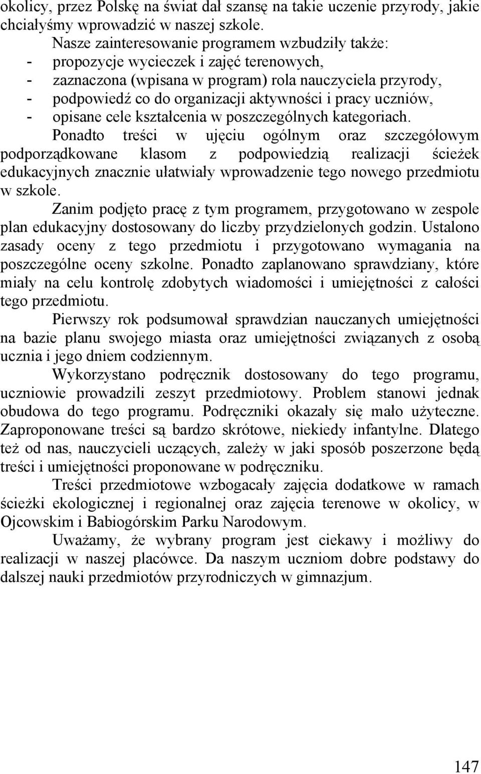 pracy uczniów, - opisane cele kształcenia w poszczególnych kategoriach.