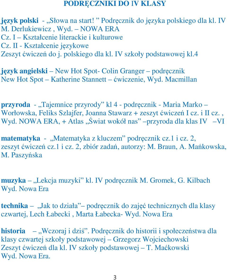 Macmillan przyroda - Tajemnice przyrody kl 4 - podręcznik - Maria Marko Worłowska, Feliks Szlajfer, Joanna Stawarz + zeszyt ćwiczeń I cz. i II cz., Wyd.