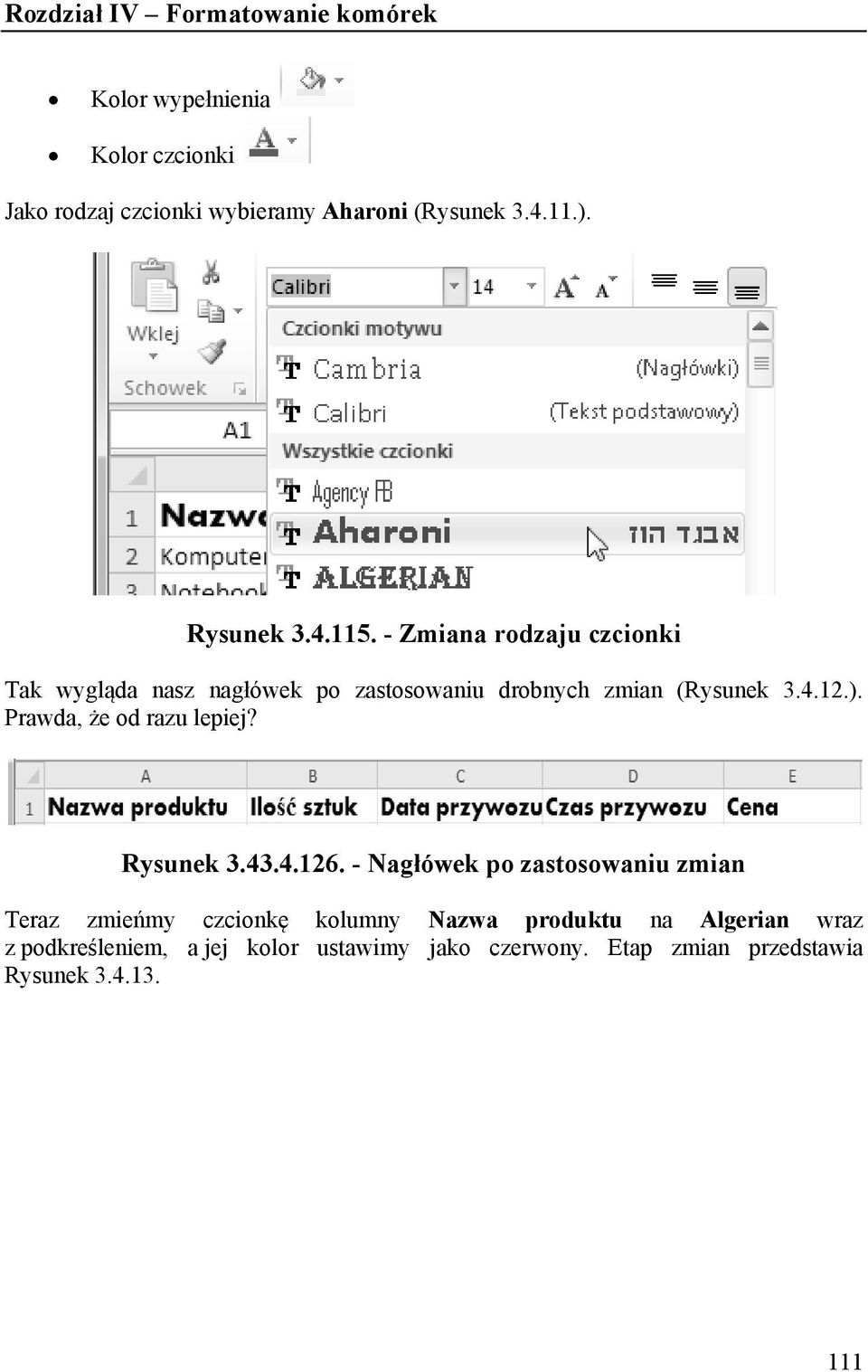 Prawda, że od razu lepiej? Rysunek 3.43.4.126.