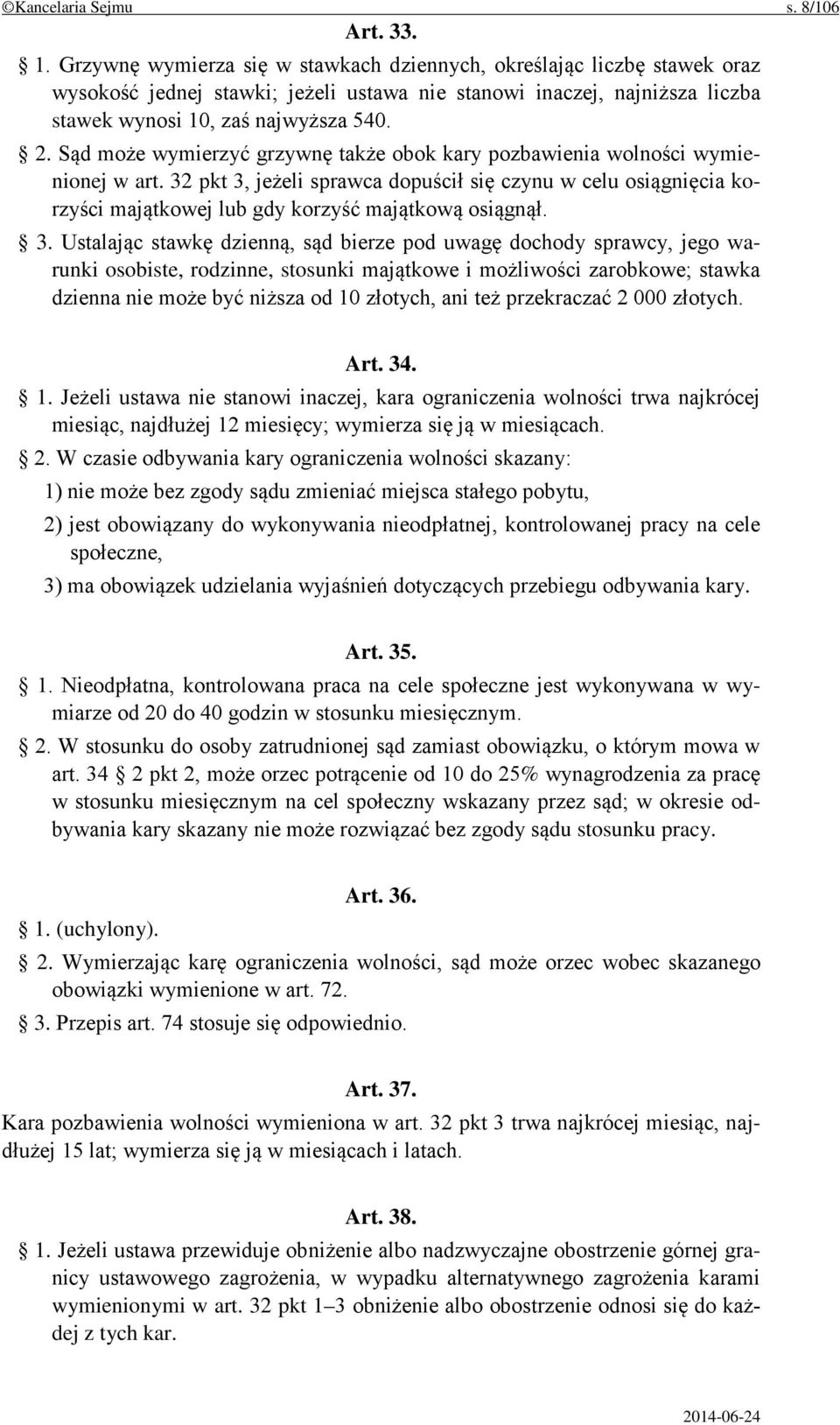 Sąd może wymierzyć grzywnę także obok kary pozbawienia wolności wymienionej w art.