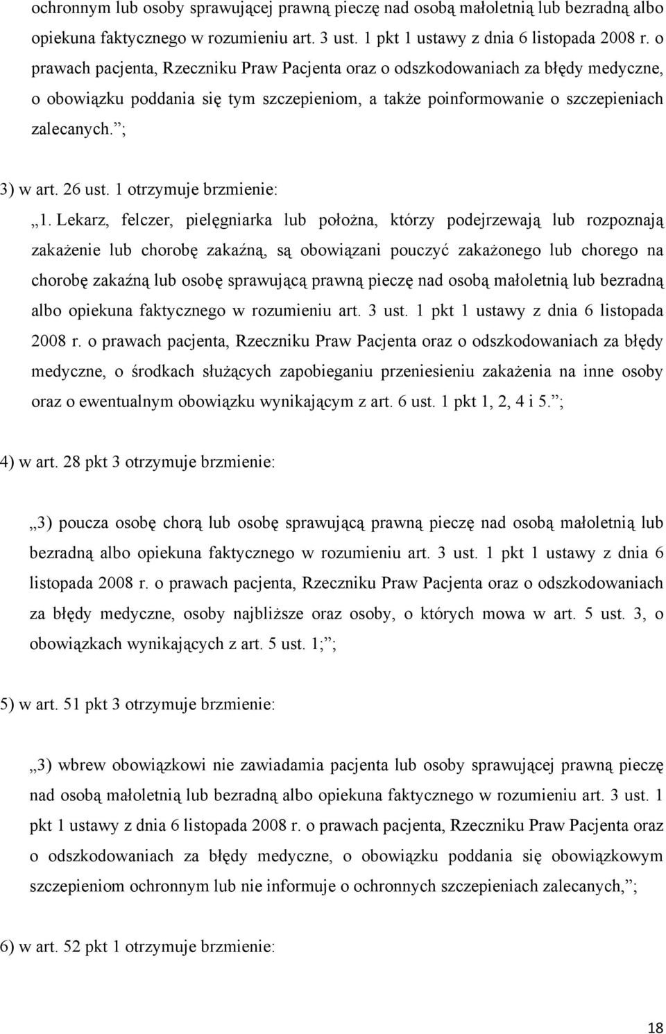 1 otrzymuje brzmienie: 1.