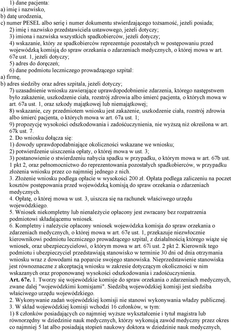zdarzeniach medycznych, o której mowa w art. 67e ust.