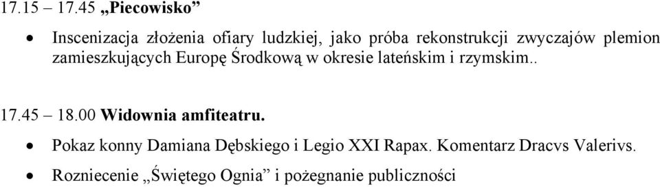 rekonstrukcji zwyczajów plemion zamieszkujących Europę Środkową