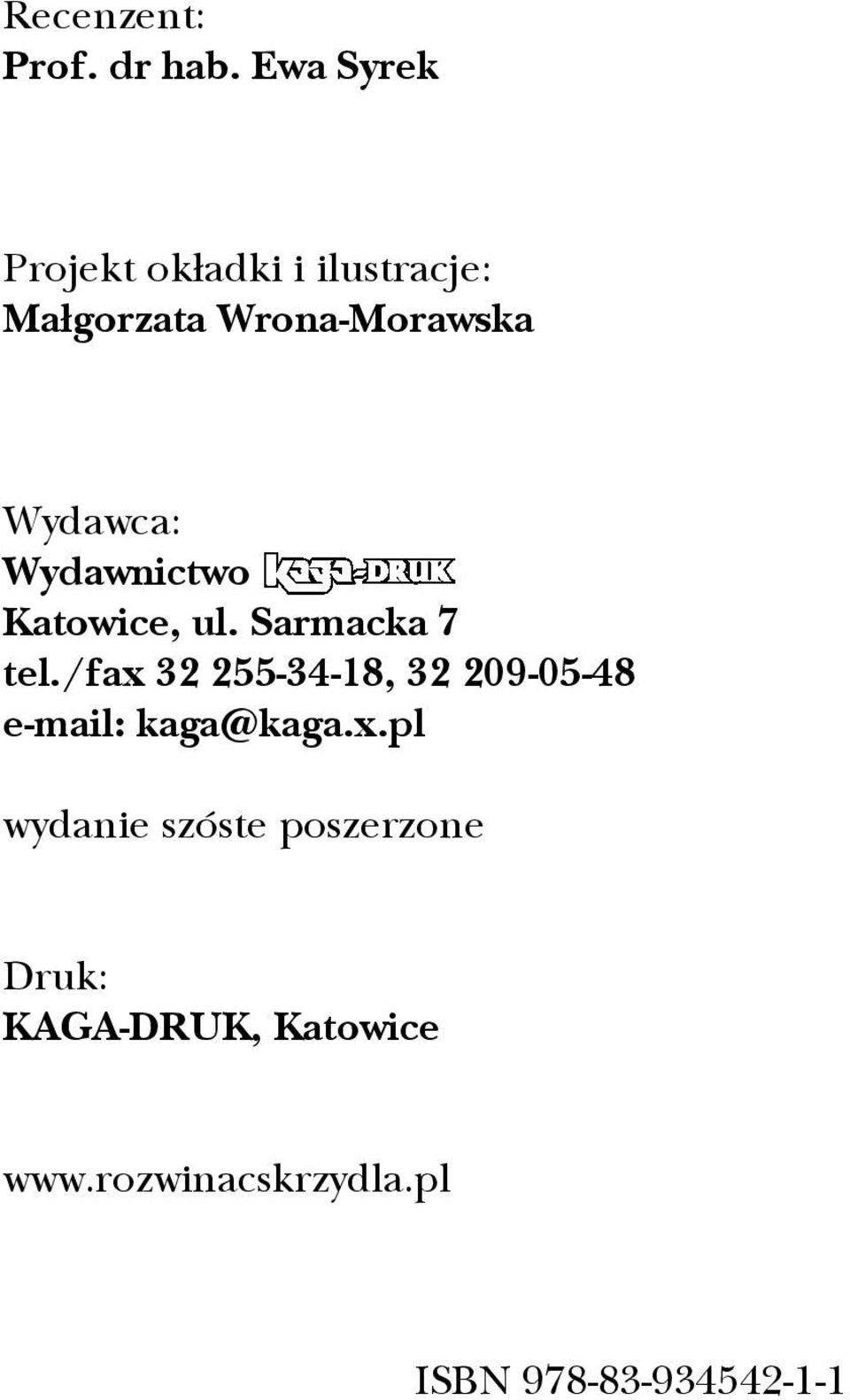 Wydawca: Wydawnictwo Katowice, ul. Sarmacka 7 tel.