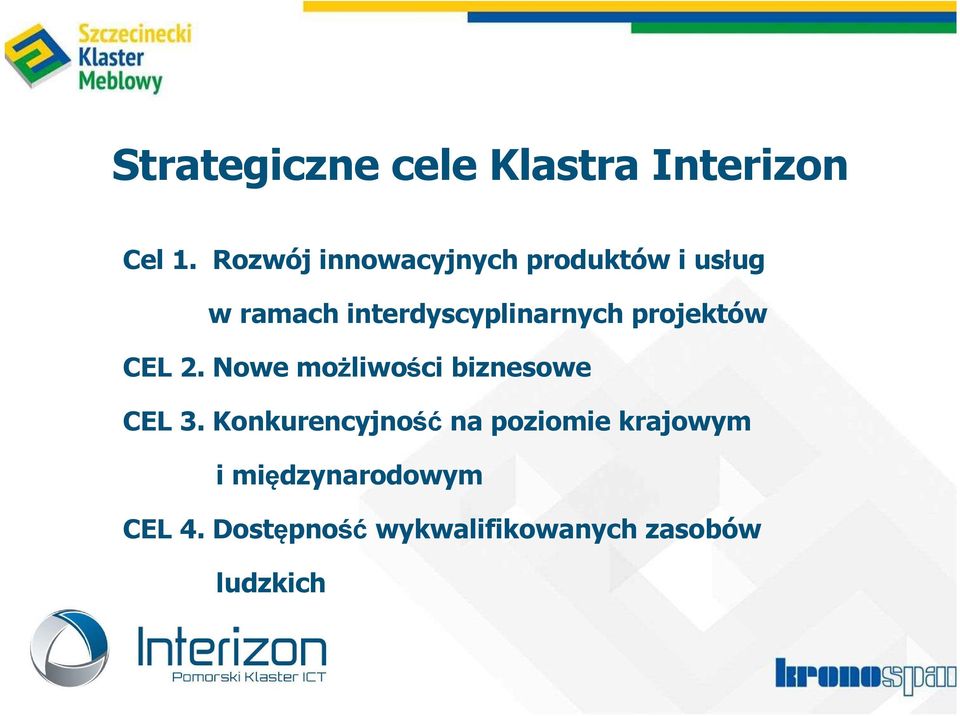 interdyscyplinarnych projektów CEL 2.