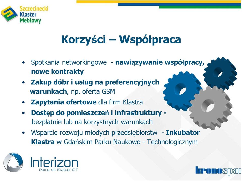 oferta GSM Zapytania ofertowe dla firm Klastra Dostęp do pomieszczeń i infrastruktury -