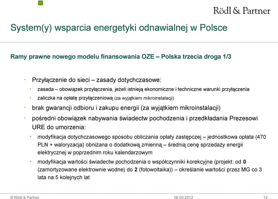 pośredni obowiązek nabywania świadectw pochodzenia i przedkładania Prezesowi URE do umorzenia: modyfikacja dotychczasowego sposobu obliczania opłaty zastępczej jednostkowa opłata (47 PLN +
