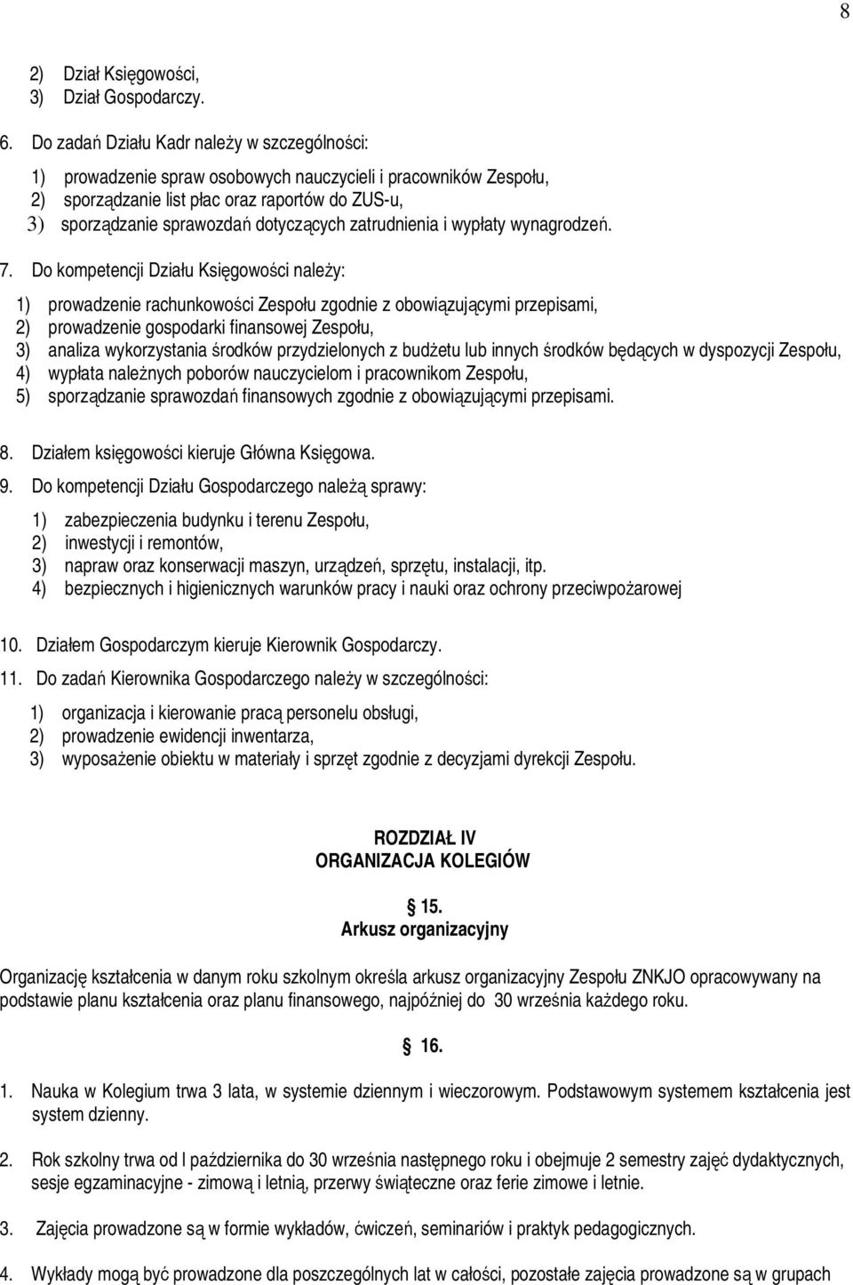 zatrudnienia i wypłaty wynagrodzeń. 7.