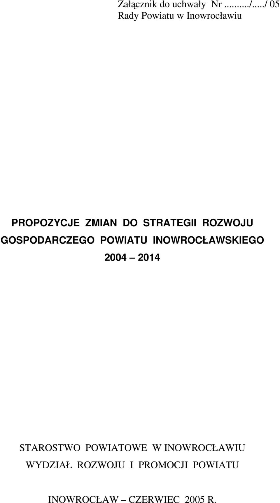 STRATEGII ROZWOJU GOSPODARCZEGO POWIATU INOWROCŁAWSKIEGO 2004