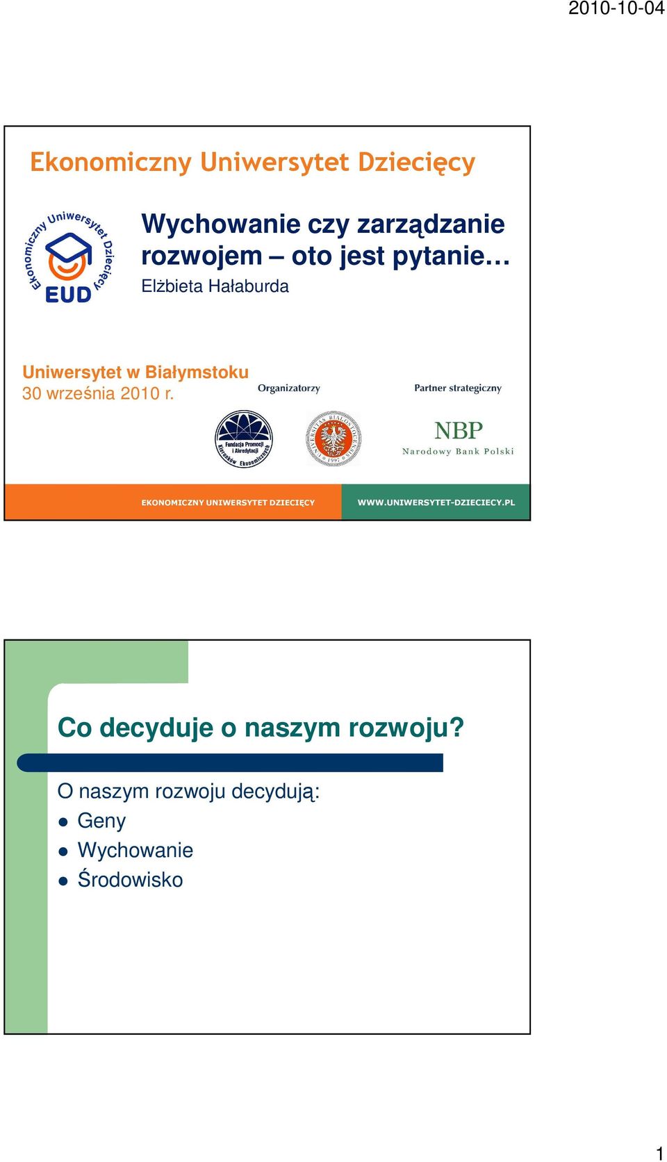 r. EKONOMICZNY UNIWERSYTET DZIECIĘCY WWW.UNIWERSYTET-DZIECIECY.