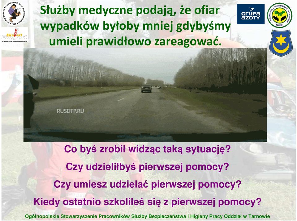 Co byś zrobił widząc taką sytuację?