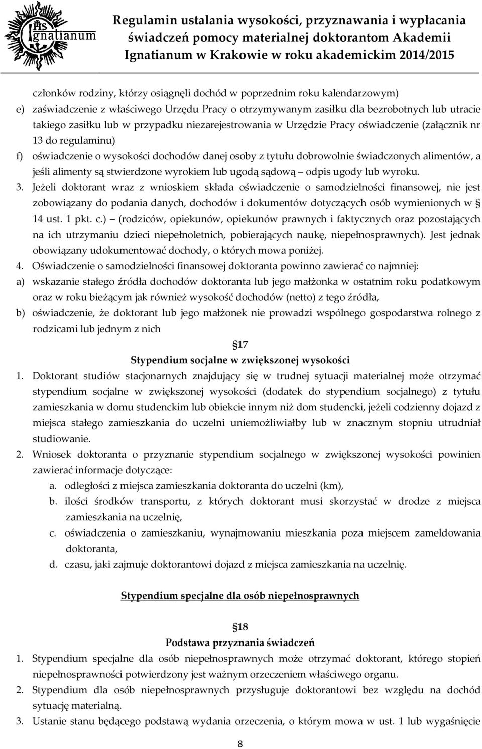 alimenty są stwierdzone wyrokiem lub ugodą sądową odpis ugody lub wyroku. 3.