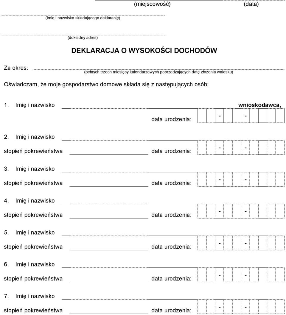 Oświadczam, że moje gospodarstwo domowe składa się z następujących osób: 1.