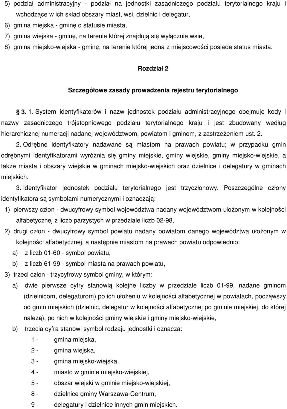 Rozdział 2 Szczegółowe zasady prowadzenia rejestru terytorialnego 3. 1.